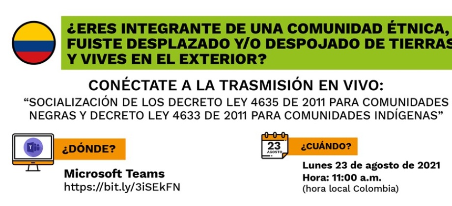 Si es sobreviviente del conflicto armado, integrante de una comunidad étnica y se encuentra en el exterior participe en la jornada informativa 